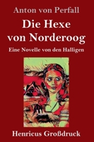 Die Hexe von Norderoog: Eine Novelle von den Halligen 3743731304 Book Cover