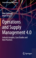 Operations and Supply Management 4.0: Industry Insights, Case Studies and Best Practices 3030686981 Book Cover