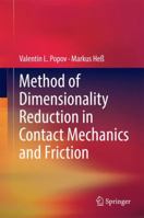 Method of Dimensionality Reduction in Contact Mechanics and Friction 3642538754 Book Cover