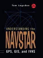 Understanding the Navstar: GPS, GIS, IVHS (Electrical Engineering) 0442020546 Book Cover