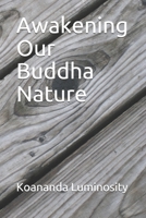 Awakening Our Buddha Nature B099N82HC7 Book Cover