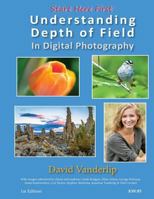 Understanding Depth of Field in Digital Photography 1530685591 Book Cover