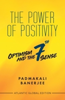 The Power of Positivity: Optimism and the 7th Sense 8126943084 Book Cover