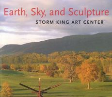 Earth, Sky, and Sculpture: Storm King Art Center 0960627014 Book Cover