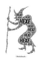 Hexe: Notizblock Notizbuch DIN A5, 120 Seiten Gepunket, dotted, punktkariert, dot grid Notizen, Termine, Planer, Tagebuch, Organisation Wortwolke Geschenk 1695383591 Book Cover