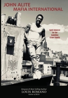 John Alite Mafia International: Gotti Enforcer for the Gambino Crime Family 1955794065 Book Cover