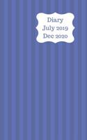 Diary July 2019 Dec 2020: 5x8 pocket size, week to a page 18 month diary. Space for notes and to do list on each page. Perfect for teachers, students and small business owners. Blue stripe design 1080585850 Book Cover