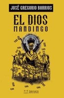 El dios Mandingo B08DQKYQF5 Book Cover