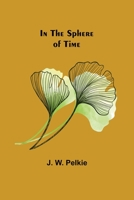 In the Sphere of Time 9356700281 Book Cover