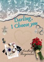 Darling, I Choose you (French Edition) 2322656151 Book Cover