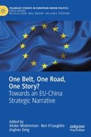 One Belt, One Road, One Story?: Towards an EU-China Strategic Narrative 303053152X Book Cover