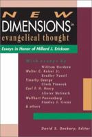 New Dimensions in Evangelical Thought : Essays in Honor of Millard J. Erickson 0830815171 Book Cover