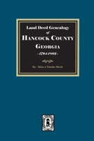 Land Deed Genealogy of Hancock County, Ga 0893086622 Book Cover