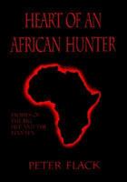 Africa's Greatest Hunter:  The Lost Writings of Frederick C. Selous 1571570047 Book Cover