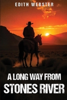 A Long Way from Stones River 1524533912 Book Cover