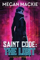 Saint Code: Lost 1949691314 Book Cover