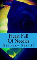 Heart Full Of Needles 1522744320 Book Cover