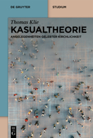 Kasualtheorie: Angelegenheiten Gelebter Kirchlichkeit 3119148105 Book Cover