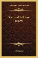 Shetland Folklore 1164890891 Book Cover