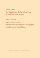 Der Standort Der Industrieforschung in Forschung Und Technik / Die Produktivitat Der Naturwissenschaftlichen Und Technischen Forschung Und Entwicklung 3322980715 Book Cover