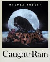 Caught in the Rain 1519275102 Book Cover