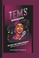 TEMS BIOGRAPHY: THE VOICE THAT SHAPED AFROBEATS: FROM LAGOS STREETS TO GLOBAL BEATS B0DY59TFCY Book Cover