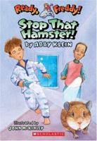 Stop That Hamster! 0439895928 Book Cover