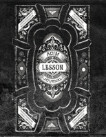 ACIM Lesson Journal: Volume I: A facilitator for integrating, applying, and generalizing the workbook exercises of A Course in Miracles. 1645164071 Book Cover
