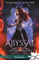 Abyssal: Céleste, T3 (French Edition) B0BT1KCDHW Book Cover