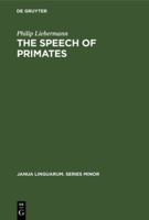 The Speech of Primates 9027923213 Book Cover