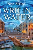 Writ in Water (B&w Edition) 1519393768 Book Cover