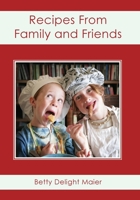 Recipes From Family and Friends 1439248257 Book Cover