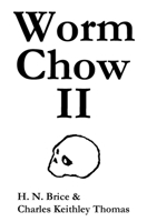 Worm Chow II 1650498411 Book Cover