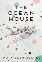 The Ocean House: Stories 0802159435 Book Cover