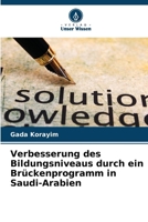 Verbesserung des Bildungsniveaus durch ein Brückenprogramm in Saudi-Arabien 6206861627 Book Cover
