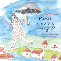 Mamãe, o que é a coragem? 6586512166 Book Cover