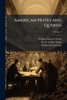 American Notes and Queries, Volume 5 1147470634 Book Cover
