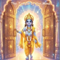 The Temple of the Mind: Building a Home for Shri Rama (Illustrated Adventures) B0GZDJG96K Book Cover