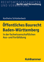 Offentliches Baurecht Baden-Wurttemberg: In Der Fachwissenschaftlichen Aus- Und Fortbildung 3170397346 Book Cover