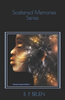 Scattered Memories Series: Special Edition 1702895076 Book Cover