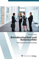 Betriebsratsarbeit Und Rollenkonflikt 3639394070 Book Cover