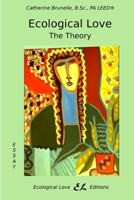 Ecological Love: The Theory 2924497027 Book Cover