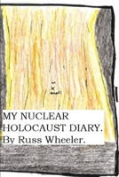 My Nuclear Holocaust Diary 1495450589 Book Cover