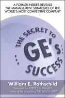 The Secret to GE's Success 0071475931 Book Cover