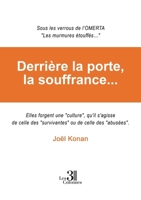 Derrière la porte, la souffrance... B0FLCNQ9GG Book Cover