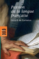 Passion de la langue française 2220061744 Book Cover