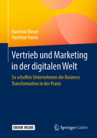 Vertrieb Und Marketing in Der Digitalen Welt: So Schaffen Unternehmen Die Business Transformation in Der Praxis 3658175311 Book Cover