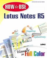 How to Use Lotus Notes 5 (How To Use) 067231505X Book Cover