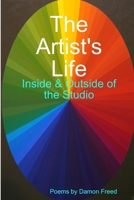 The Artist's Life: Inside & Outside of the Studio 0359916945 Book Cover