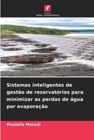 Sistemas inteligentes de gestão de reservatórios para minimizar as perdas de água por evaporação (Portuguese Edition) 6630190769 Book Cover